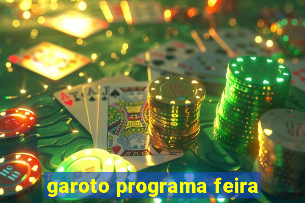 garoto programa feira